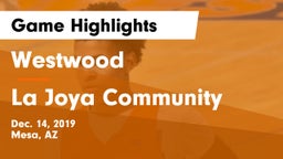 Westwood  vs La Joya Community  Game Highlights - Dec. 14, 2019