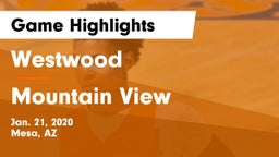 Westwood  vs Mountain View  Game Highlights - Jan. 21, 2020