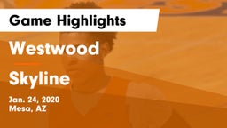 Westwood  vs Skyline Game Highlights - Jan. 24, 2020