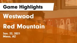 Westwood  vs Red Mountain  Game Highlights - Jan. 22, 2021