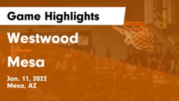 Westwood  vs Mesa  Game Highlights - Jan. 11, 2022