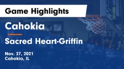 Cahokia  vs Sacred Heart-Griffin  Game Highlights - Nov. 27, 2021