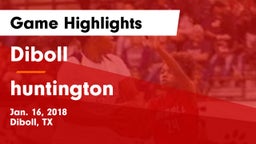 Diboll  vs huntington Game Highlights - Jan. 16, 2018