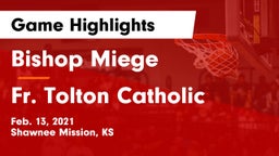 Bishop Miege  vs Fr. Tolton Catholic  Game Highlights - Feb. 13, 2021