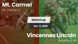 Matchup: Mt. Carmel High Scho vs. Vincennes Lincoln  2019