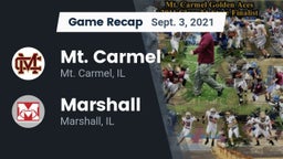 Recap: Mt. Carmel  vs. Marshall  2021