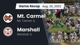 Recap: Mt. Carmel  vs. Marshall  2022