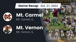 Recap: Mt. Carmel  vs. Mt. Vernon  2022