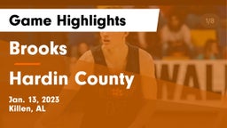 Brooks  vs Hardin County  Game Highlights - Jan. 13, 2023