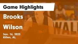 Brooks  vs Wilson  Game Highlights - Jan. 16, 2023