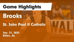 Brooks  vs St. John Paul II Catholic  Game Highlights - Jan. 31, 2023