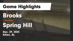 Brooks  vs Spring Hill Game Highlights - Dec. 29, 2023