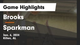 Brooks  vs Sparkman  Game Highlights - Jan. 6, 2024