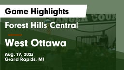 Forest Hills Central  vs West Ottawa  Game Highlights - Aug. 19, 2023