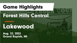 Forest Hills Central  vs Lakewood  Game Highlights - Aug. 22, 2023