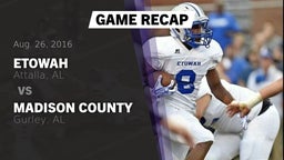 Recap: Etowah  vs. Madison County  2016