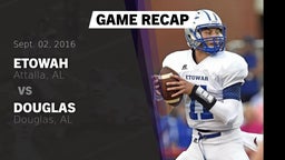 Recap: Etowah  vs. Douglas  2016