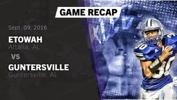 Recap: Etowah  vs. Guntersville  2016