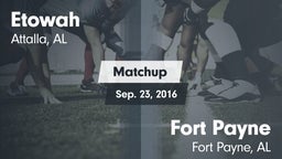 Matchup: Etowah  vs. Fort Payne  2016