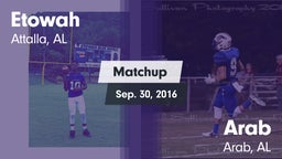 Matchup: Etowah  vs. Arab  2016