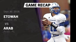 Recap: Etowah  vs. Arab  2016