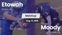 Matchup: Etowah  vs. Moody  2018