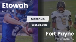 Matchup: Etowah  vs. Fort Payne  2018