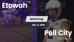 Matchup: Etowah  vs. Pell City  2018