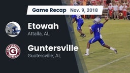 Recap: Etowah  vs. Guntersville  2018