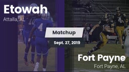 Matchup: Etowah  vs. Fort Payne  2019