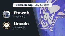 Recap: Etowah  vs. Lincoln  2021