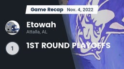 Recap: Etowah  vs. 1ST ROUND PLAYOFFS 2022