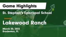 St. Stephen's Episcopal School vs Lakewood Ranch Game Highlights - March 30, 2023