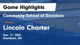 Community School of Davidson vs Lincoln Charter Game Highlights - Jan. 17, 2023