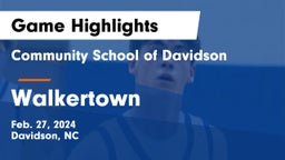 Community School of Davidson vs Walkertown  Game Highlights - Feb. 27, 2024