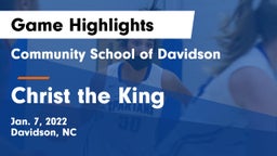 Community School of Davidson vs Christ the King Game Highlights - Jan. 7, 2022