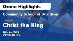 Community School of Davidson vs Christ the King Game Highlights - Jan. 26, 2022