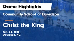 Community School of Davidson vs Christ the King Game Highlights - Jan. 24, 2023