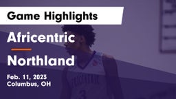 Africentric  vs Northland  Game Highlights - Feb. 11, 2023