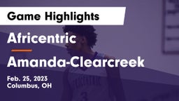 Africentric  vs Amanda-Clearcreek  Game Highlights - Feb. 25, 2023