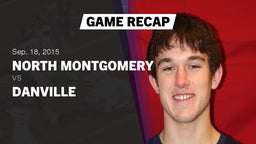 Recap: North Montgomery  vs. Danville HS 2015