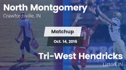 Matchup: North Montgomery vs. Tri-West Hendricks  2016