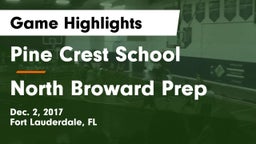 Pine Crest School vs North Broward Prep Game Highlights - Dec. 2, 2017