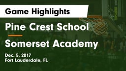 Pine Crest School vs Somerset Academy  Game Highlights - Dec. 5, 2017