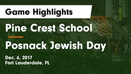 Pine Crest School vs Posnack Jewish Day Game Highlights - Dec. 6, 2017