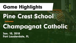 Pine Crest School vs Champagnat Catholic Game Highlights - Jan. 10, 2018