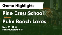 Pine Crest School vs Palm Beach Lakes Game Highlights - Nov. 19, 2018