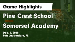 Pine Crest School vs Somerset Academy  Game Highlights - Dec. 6, 2018