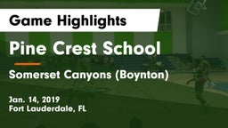 Pine Crest School vs Somerset Canyons (Boynton) Game Highlights - Jan. 14, 2019