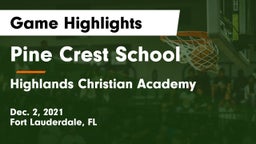 Pine Crest School vs Highlands Christian Academy Game Highlights - Dec. 2, 2021